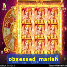 obsessed mariah carey eminem